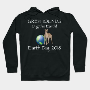 Greyhound Earth Day Awareness 2018 T-Shirt Hoodie